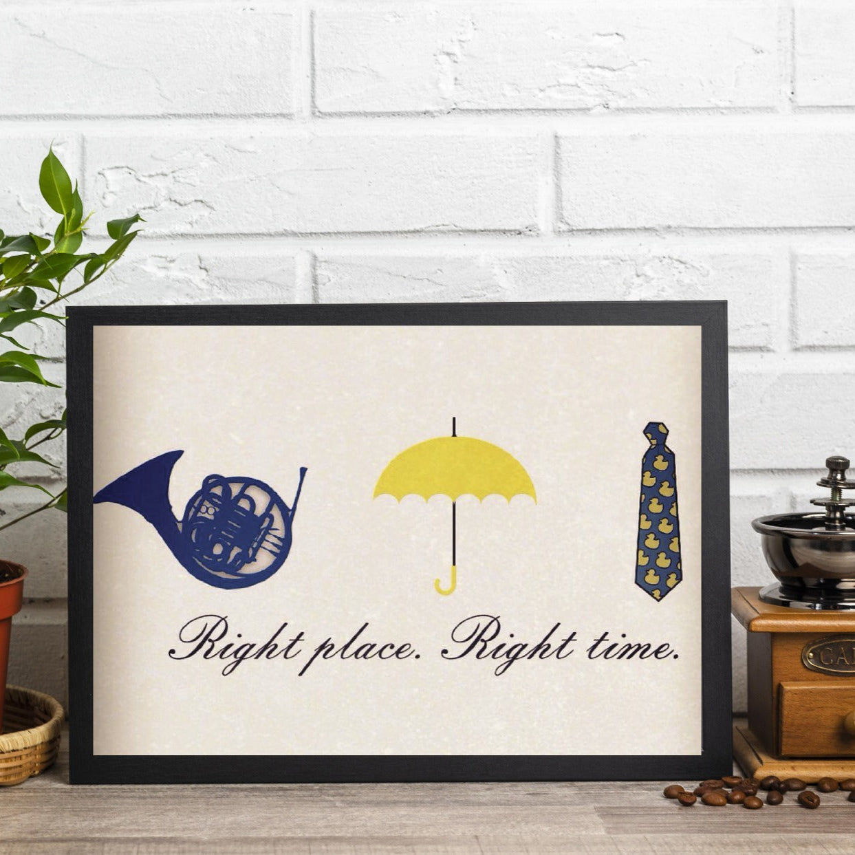 How I Met Your Mother - Right Place Right Time A4 Frame