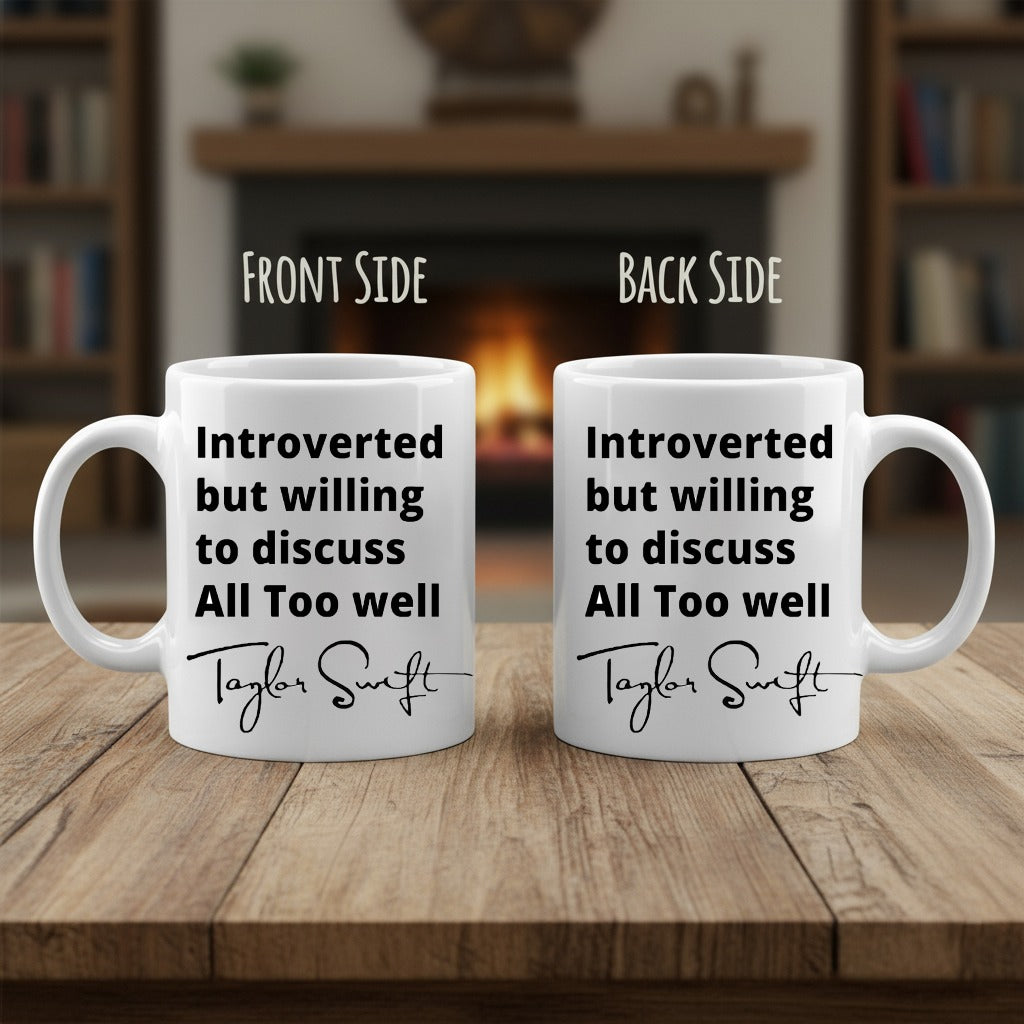 Taylor Swift Introverted Quote 3D Ceramic Coffee Mug