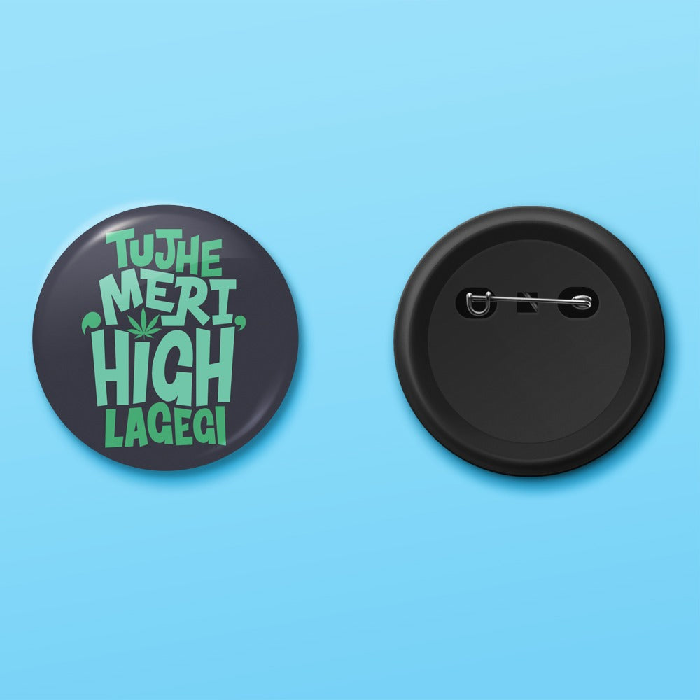 Tujhe Meri High Lagegi Badge