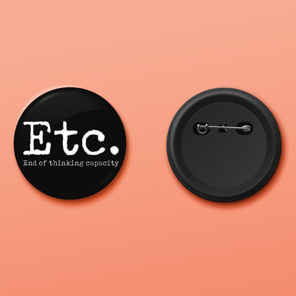 ETC - End of Thinking Capacity Badge
