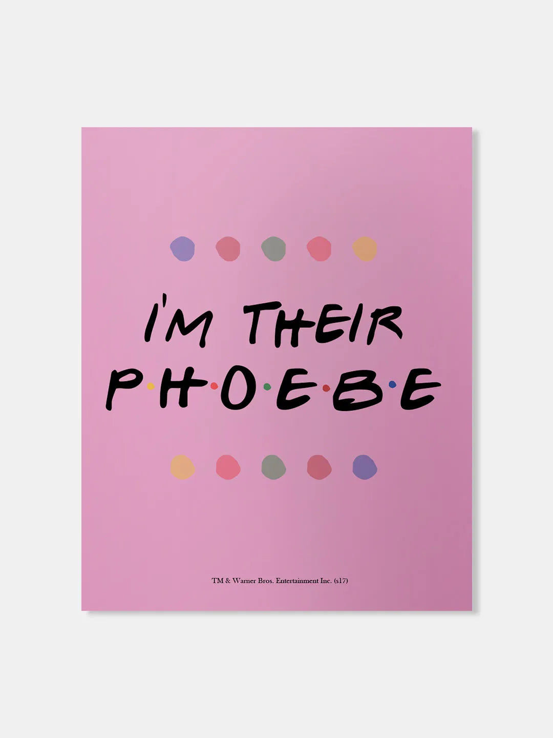 Friends I'm Her Phoebe Fridge Magnet