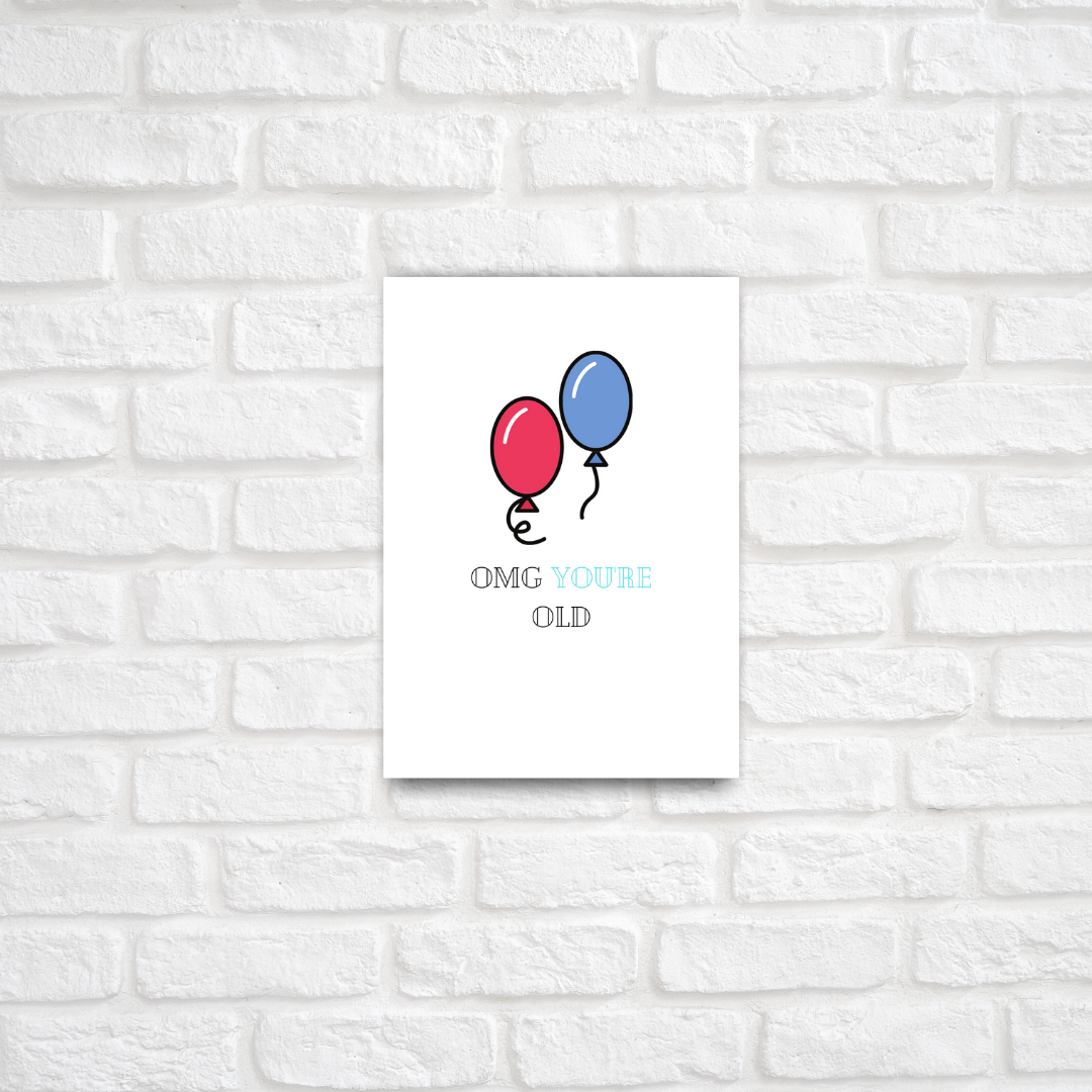 OMG You're Old Birthday Card - ThePeppyStore
