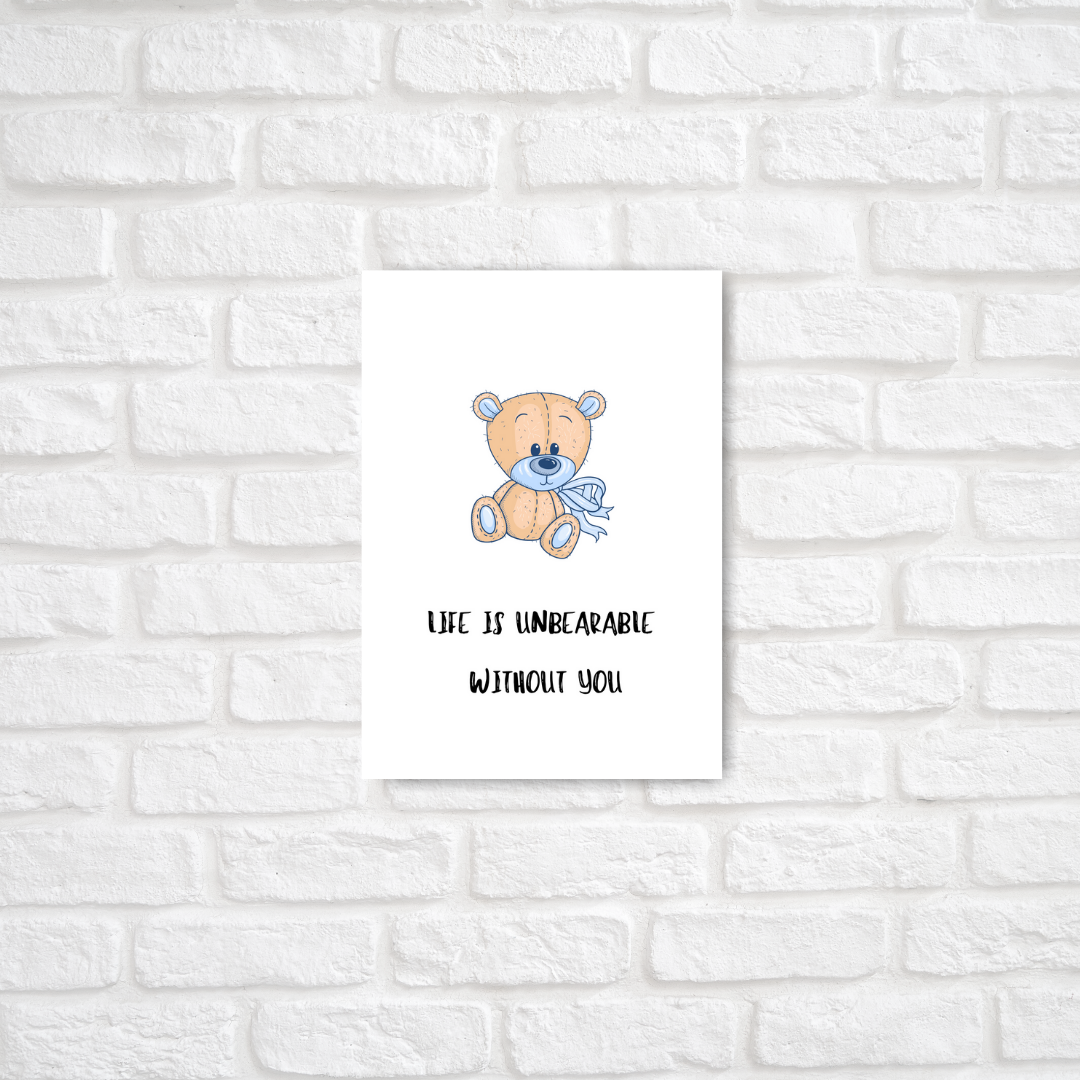 Life Is Unbearable Without You Card - ThePeppyStore
