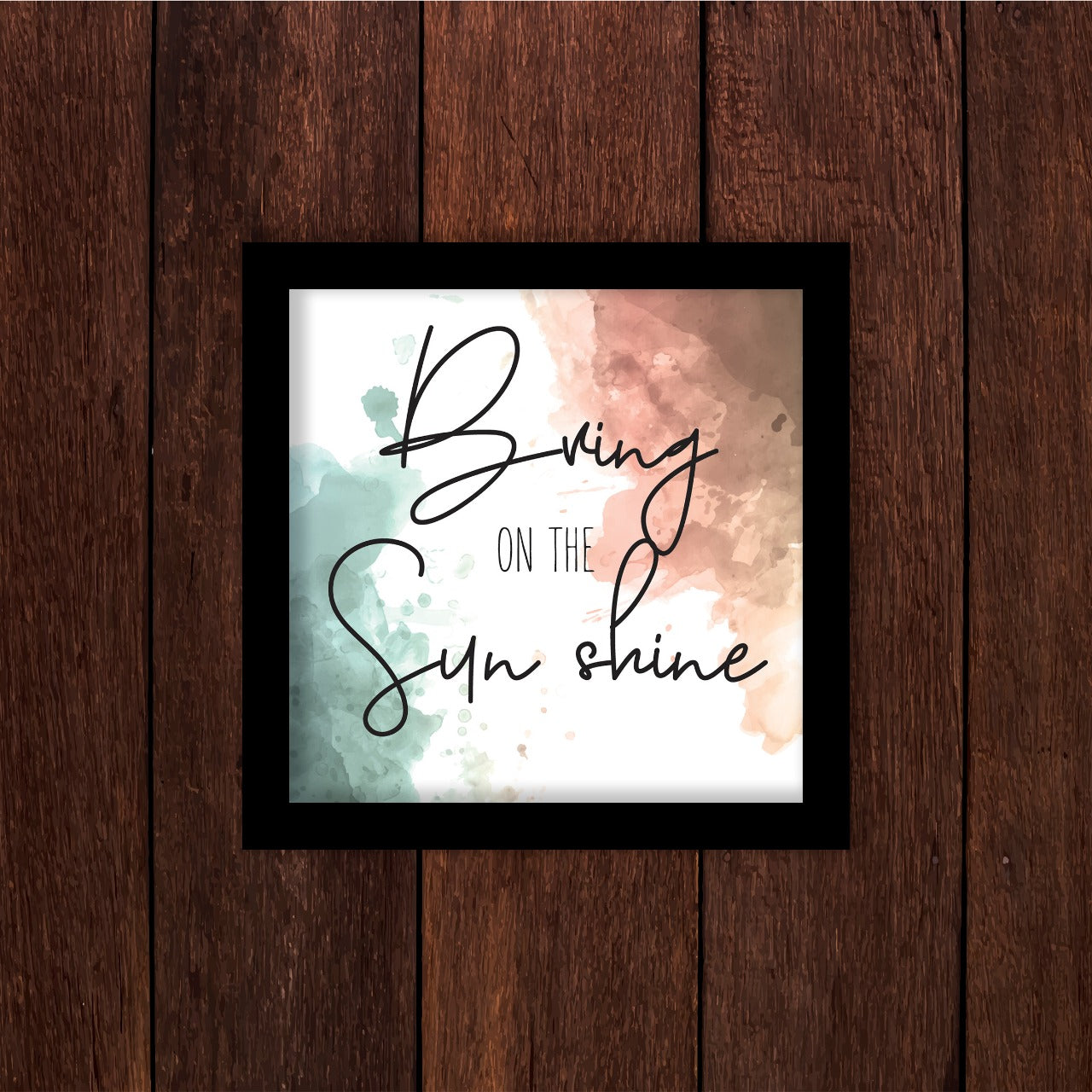 Bring on the Sunshine Frame - ThePeppyStore