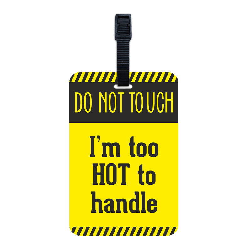 Too Hot To Handle Luggage Tag