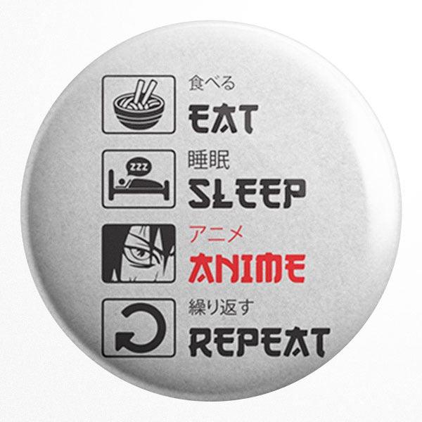 Eat Sleep Anime Badge - ThePeppyStore