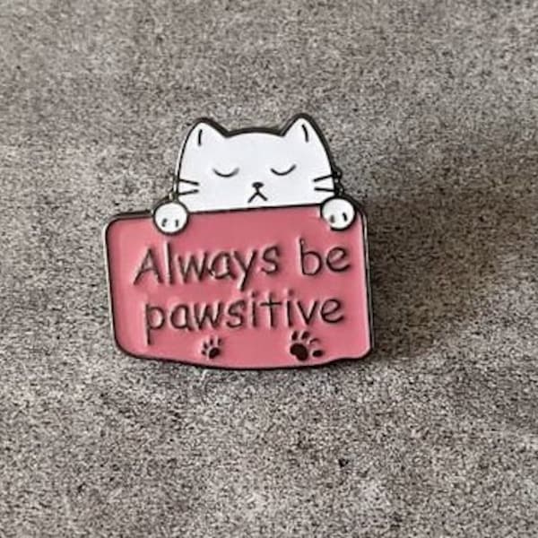 Pawsitive Pin Badge