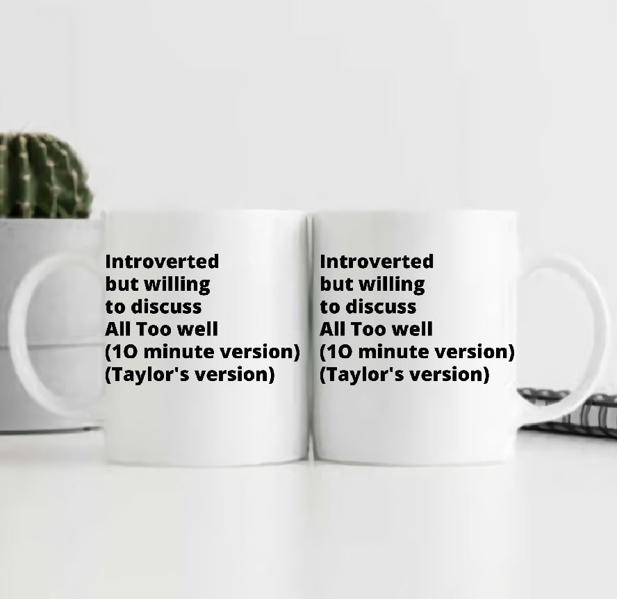 Taylor Swift Introverted Quote 3D Ceramic Coffee Mug