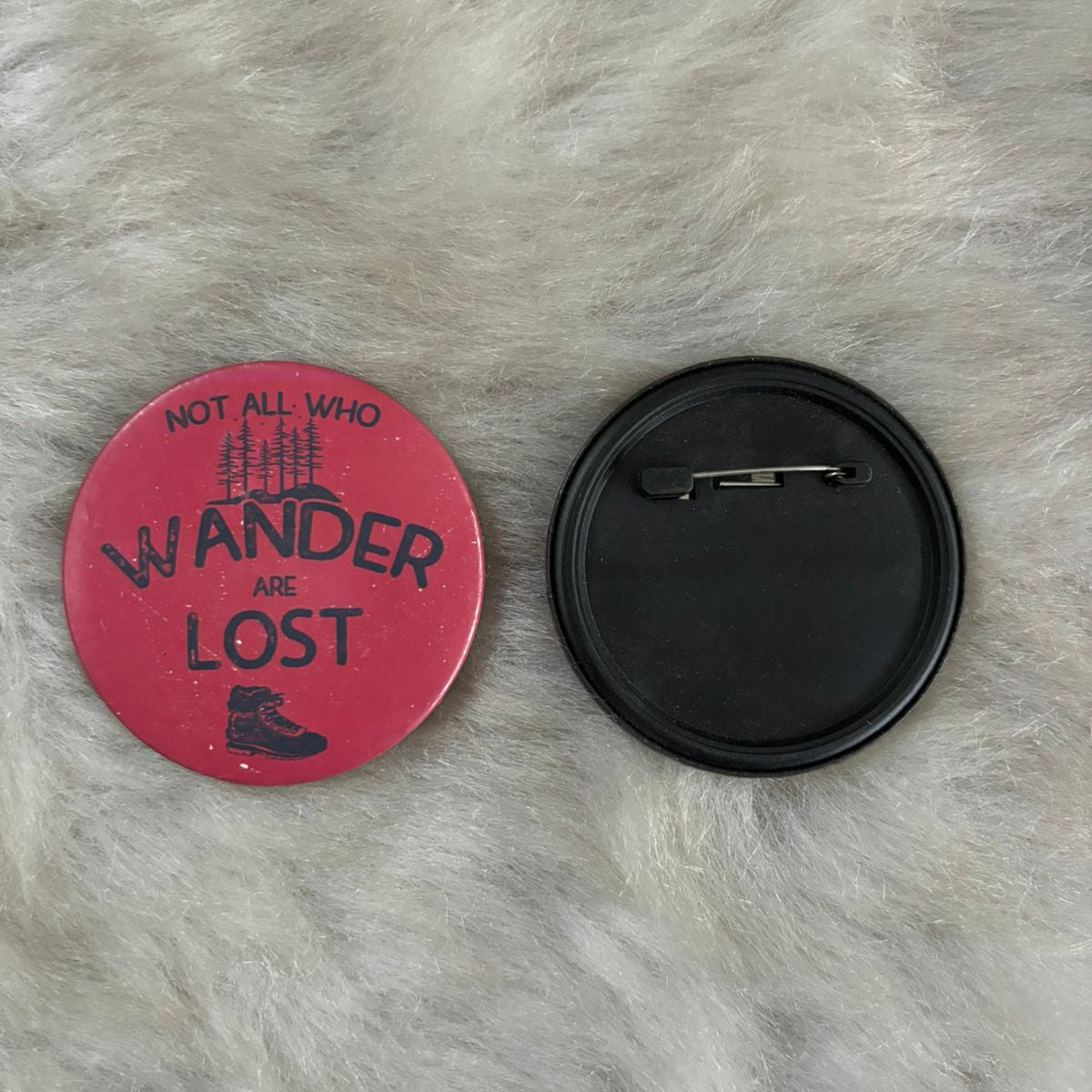 Not All Who Wander Are Lost Badge