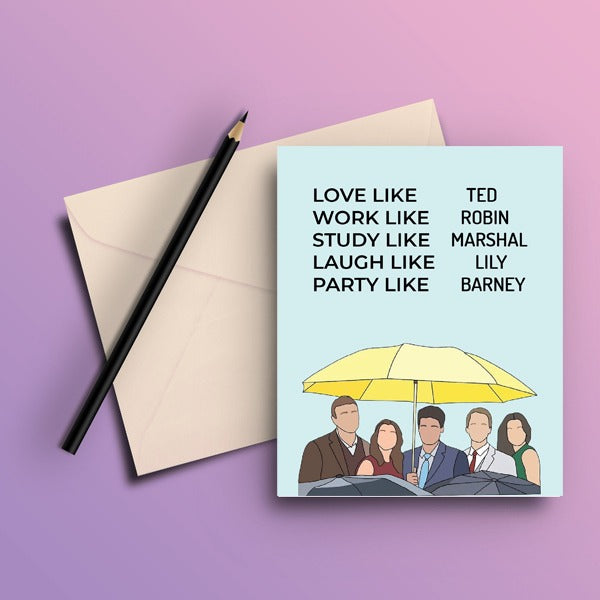 How I Met Your Mother Likeness Greeting Card