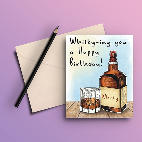 Whisky-ing You A Happy Birthday Greeting Card