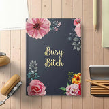 Busy Bitch Hardbound Notebook