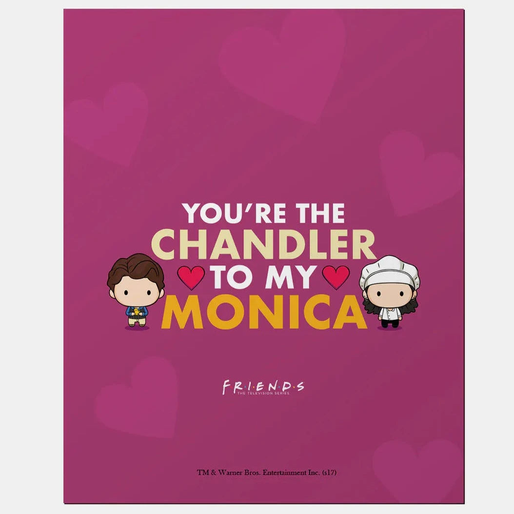 Friends You're The Chandler To My Monica Fridge Magnet