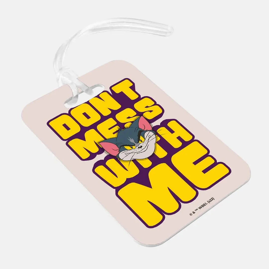 Tom And Jerry - Don't Mess With Me Luggage Tag