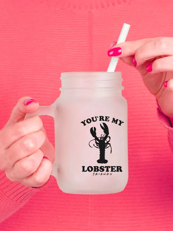 Friends - You're My Lobster Mason Jar
