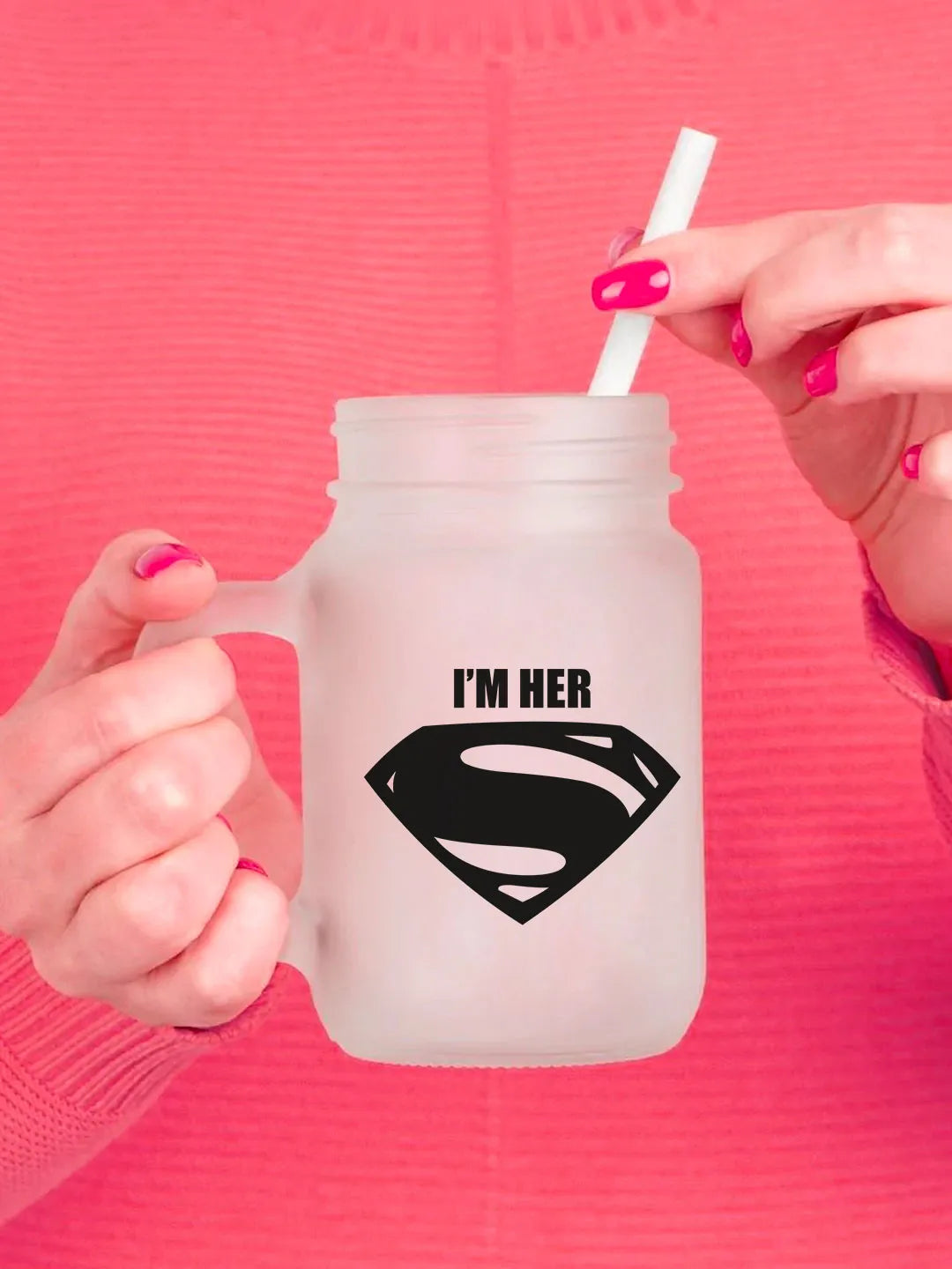 i'm Her Superman Mason Jar