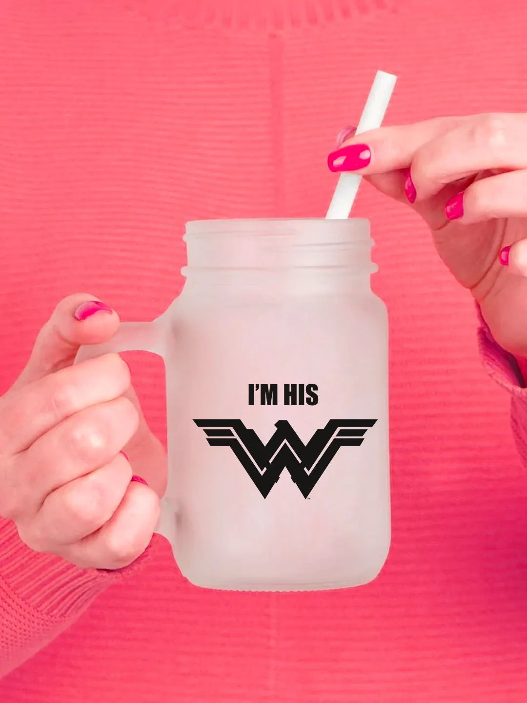 i'm His Wonder Woman Mason Jar