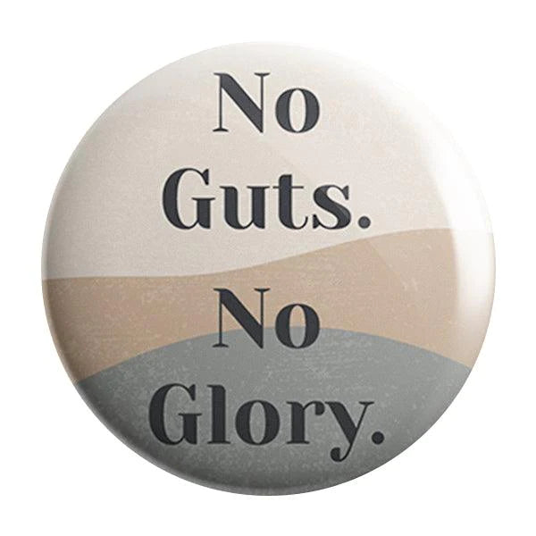 No Guts No Glory Badge