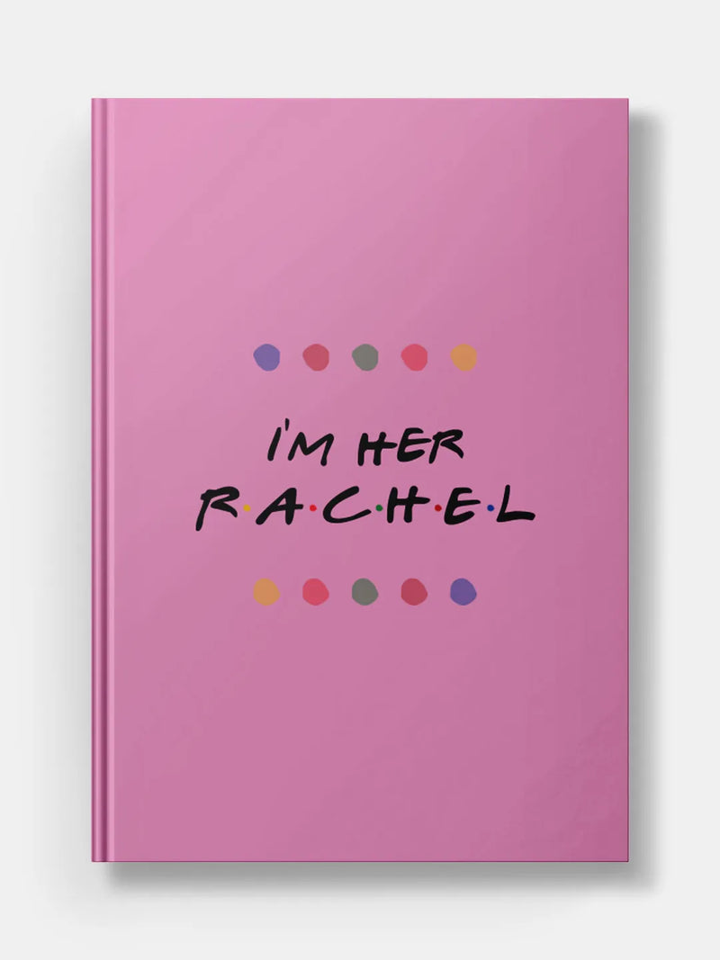 Friends I'm Her Rachel Hardbound Diary