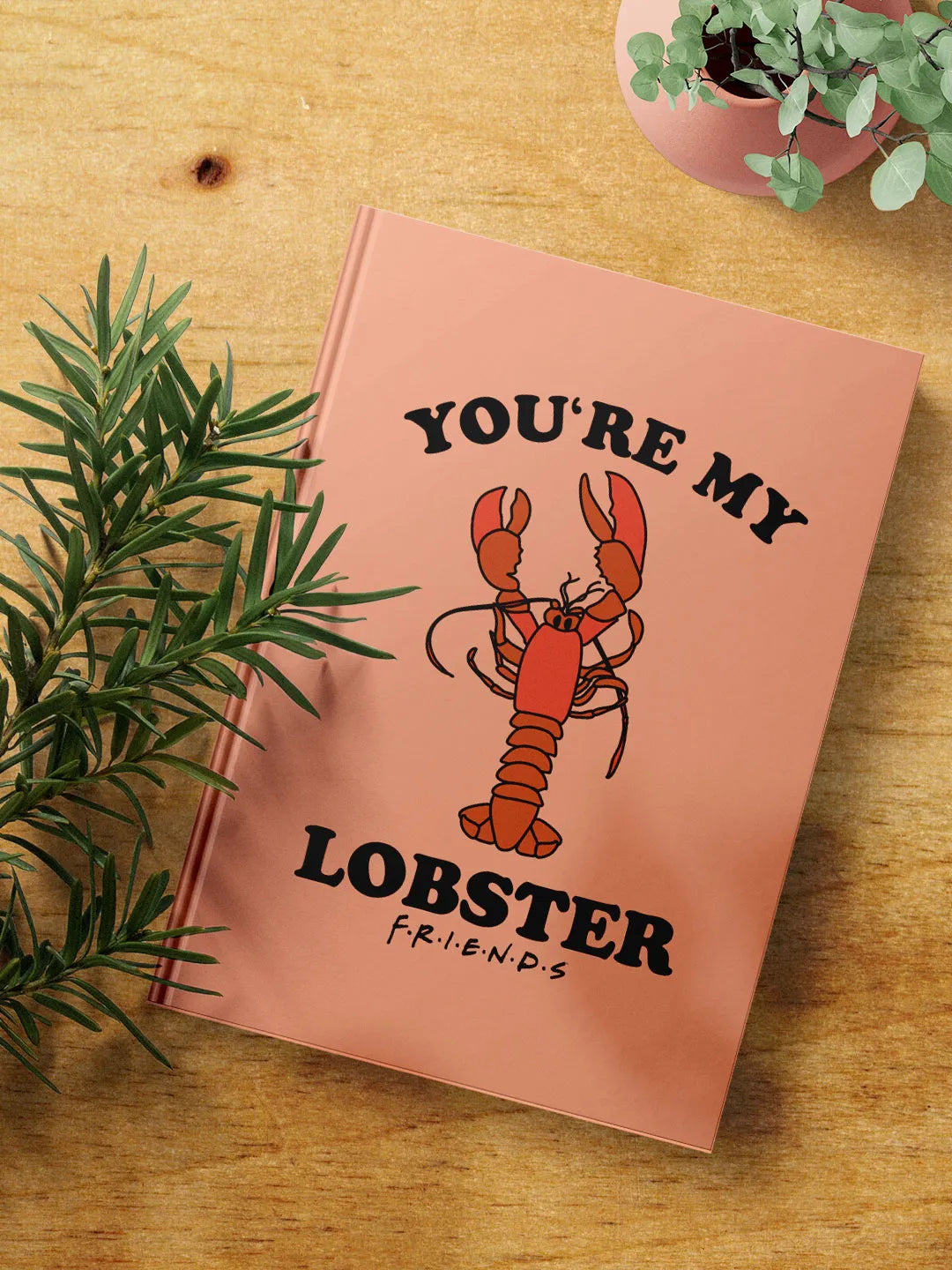 Friends You're My Lobster Hardbound Diary