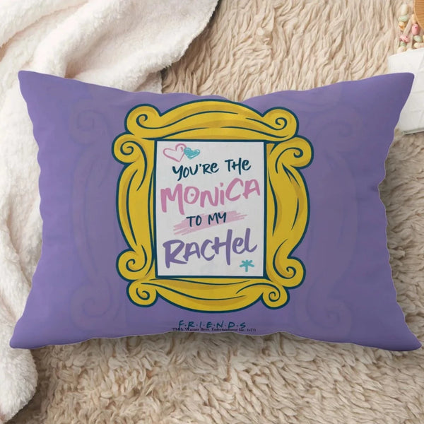 Friends Monica To My Rachel Rectangle Pillow