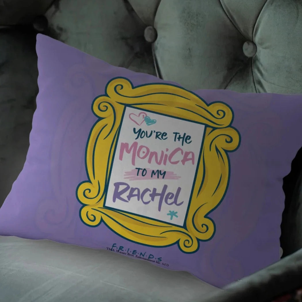 Friends Monica To My Rachel Rectangle Pillow