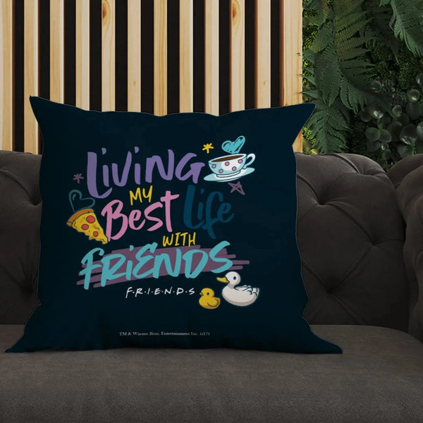 Living Best Life With Friends Square Pillow