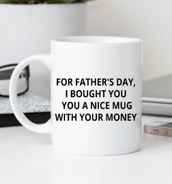 Happy Father's Day With Your Money Mug - ThePeppyStore