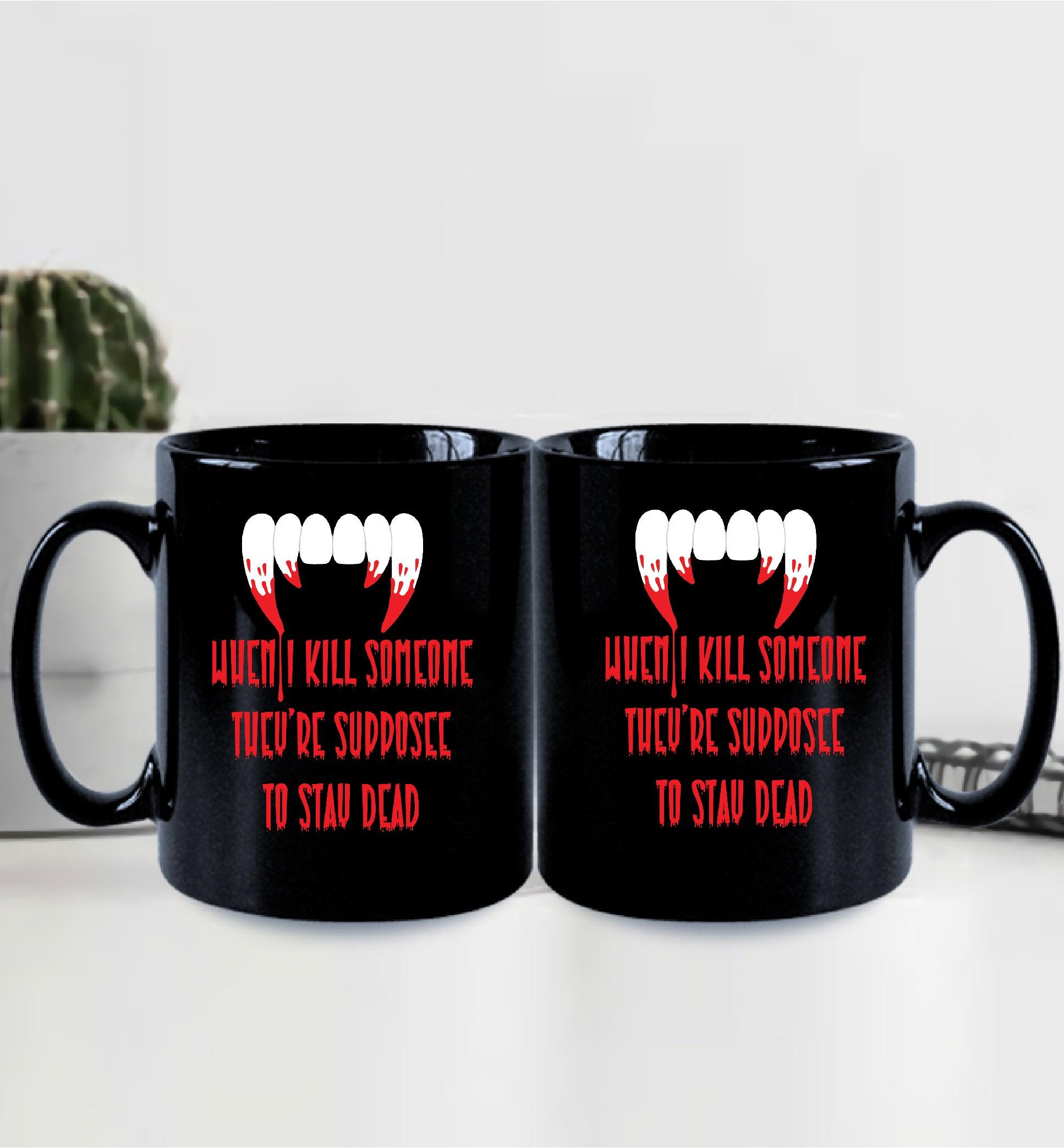 Vampire Diaries Dead Quote MUG - ThePeppyStore