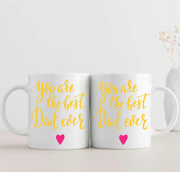 You're the Best Dad Ever Happy Father's Day Mug - ThePeppyStore