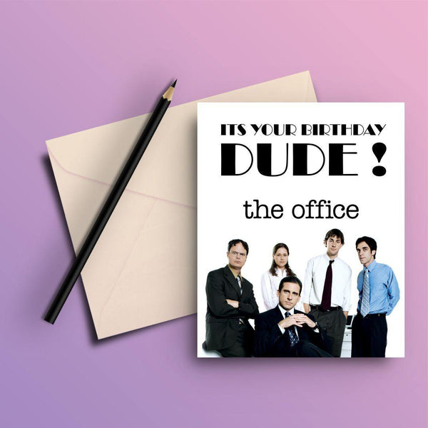THE OFFICE ITS YOUR BIRTHDAY DUDE GREETING CARD - ThePeppyStore