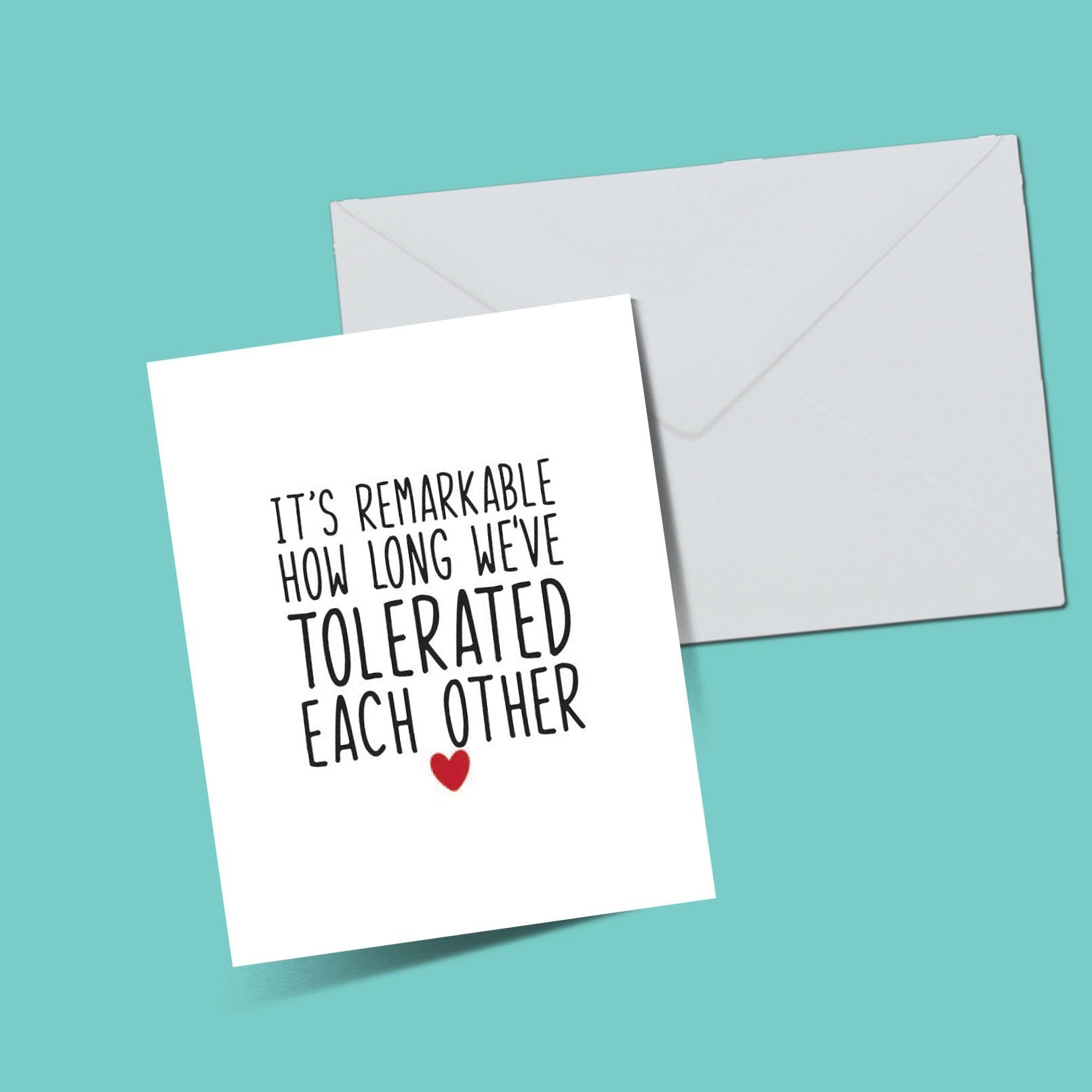 It's remarkable how long we've tolerated each other card - ThePeppyStore