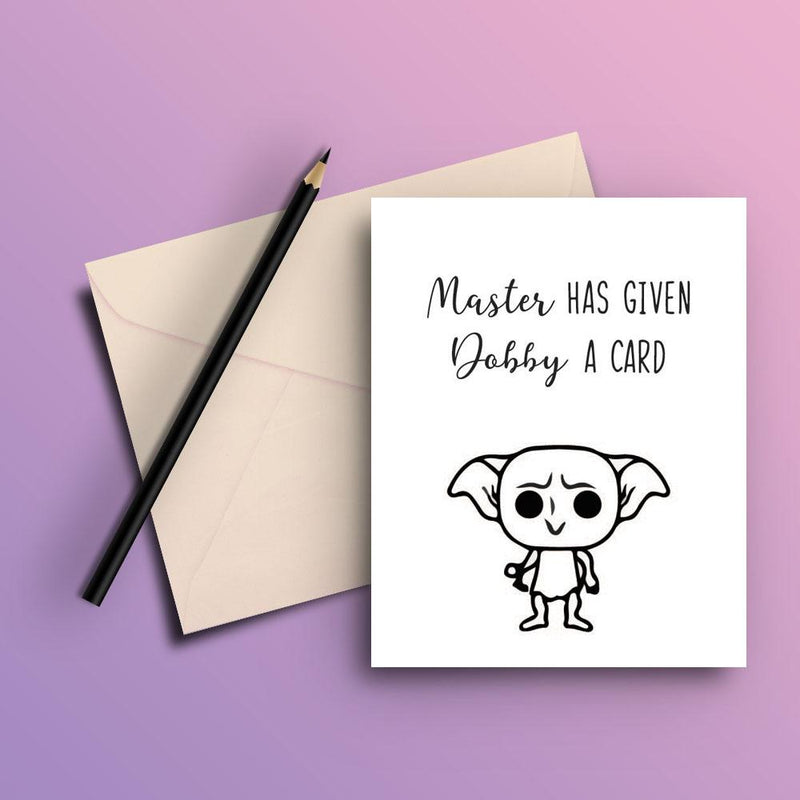 Master has given dobby a card - ThePeppyStore