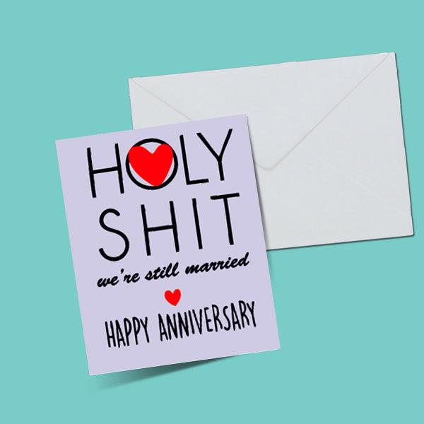 HOLY SHIT HAPPY ANNIVERSARY GREETING CARD - ThePeppyStore