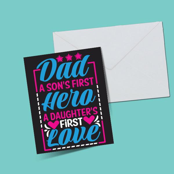 Dad First Hero First Love Happy Father's Day Card - ThePeppyStore