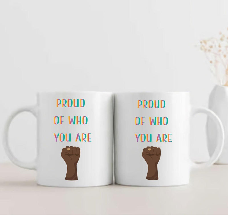 Pride Of Who You Are Mug - ThePeppyStore