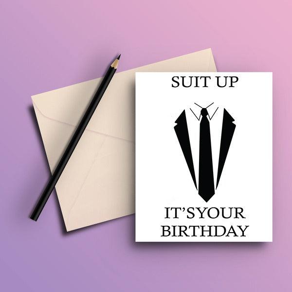 Suit Up It's Your Birthday Greeting Card - ThePeppyStore
