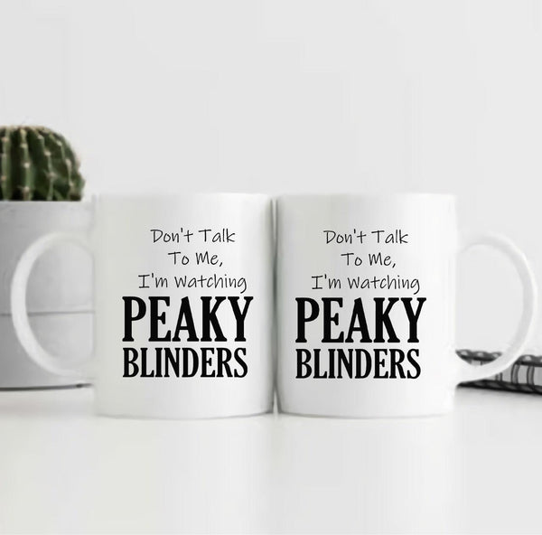 Peaky Blinders - Don't Talk To Me Mug - ThePeppyStore