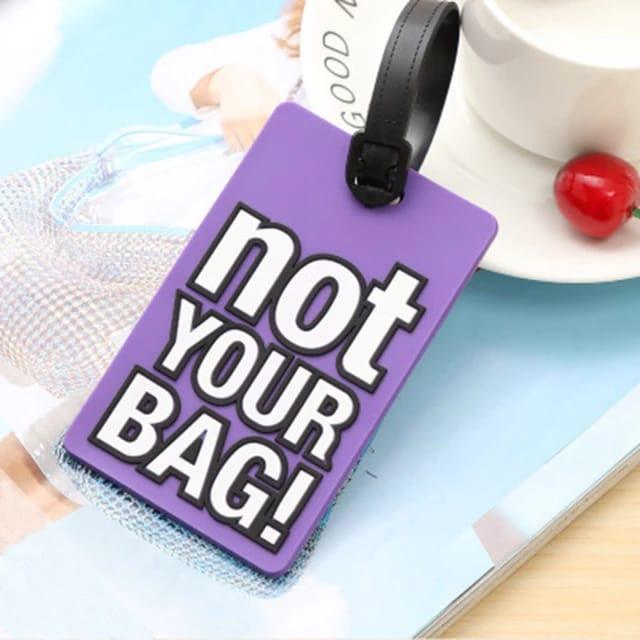 Not Your Bag Luggage Tag - ThePeppyStore