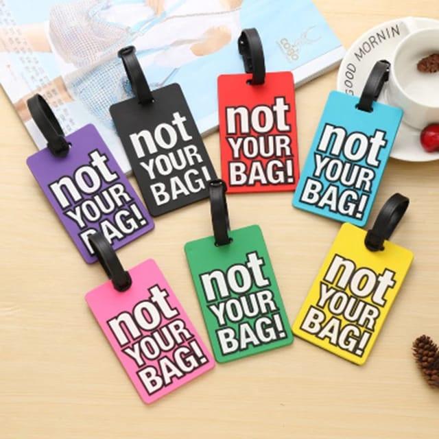 Not Your Bag Luggage Tag - ThePeppyStore