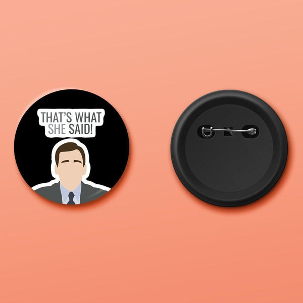 The Office - That's What She Said Badge - ThePeppyStore