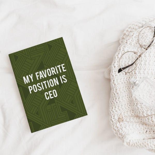 My Favourite Position is CEO Softcover Notebook - ThePeppyStore