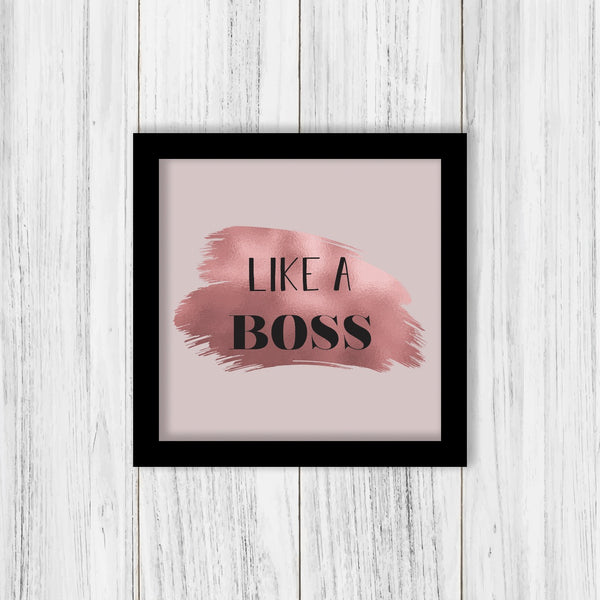Like a Boss Frame - ThePeppyStore