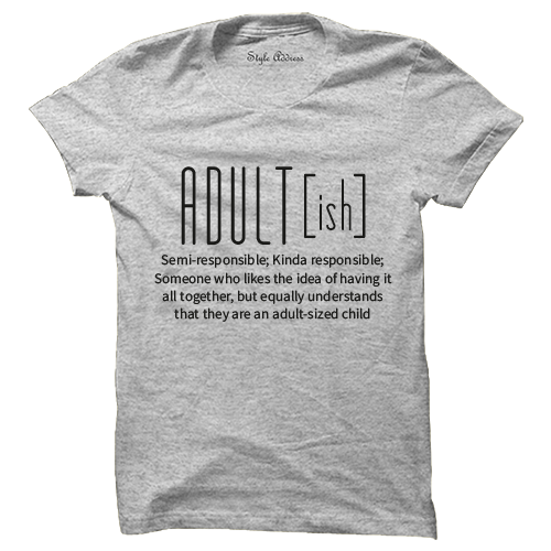 Adultish T-shirt - ThePeppyStore