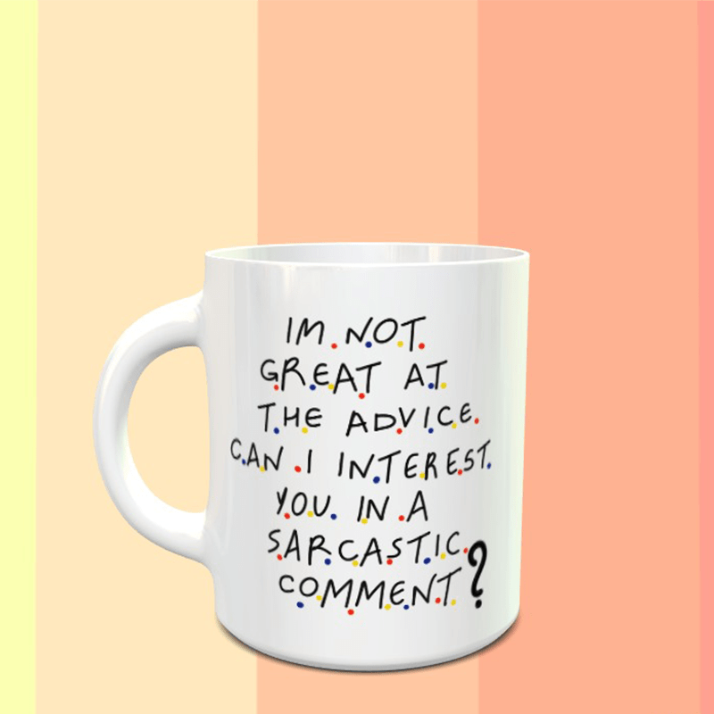 FRIENDS Sarcastic Chandler Quote Mug - ThePeppyStore