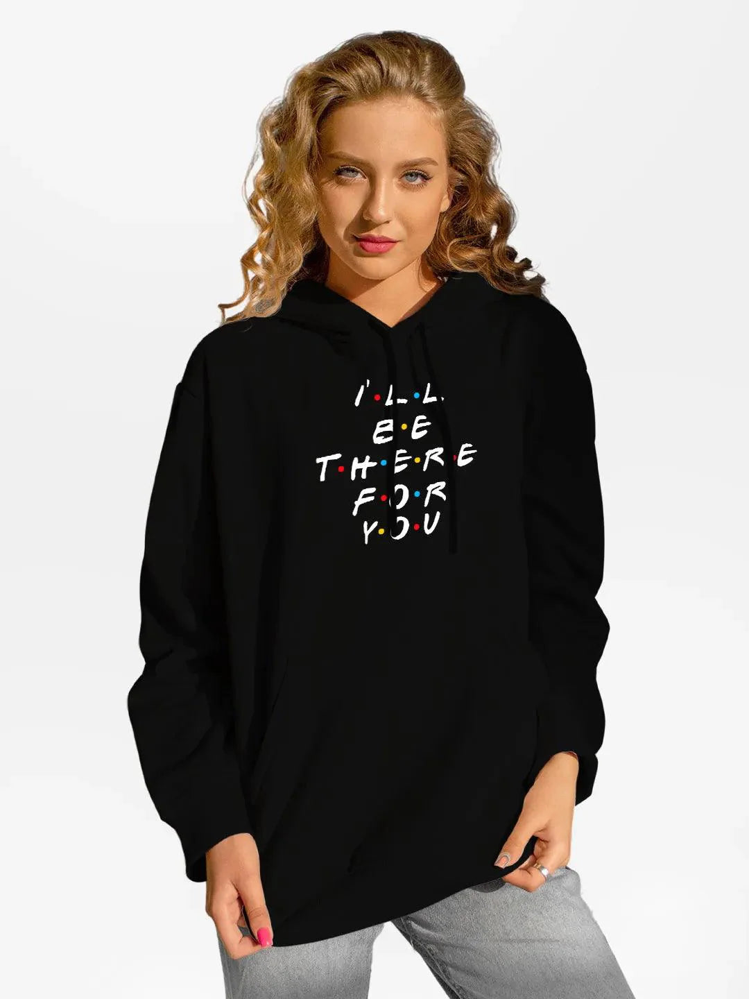 Friends - I'll Be there For You =  Womens Hoodie Black Colour - ThePeppyStore