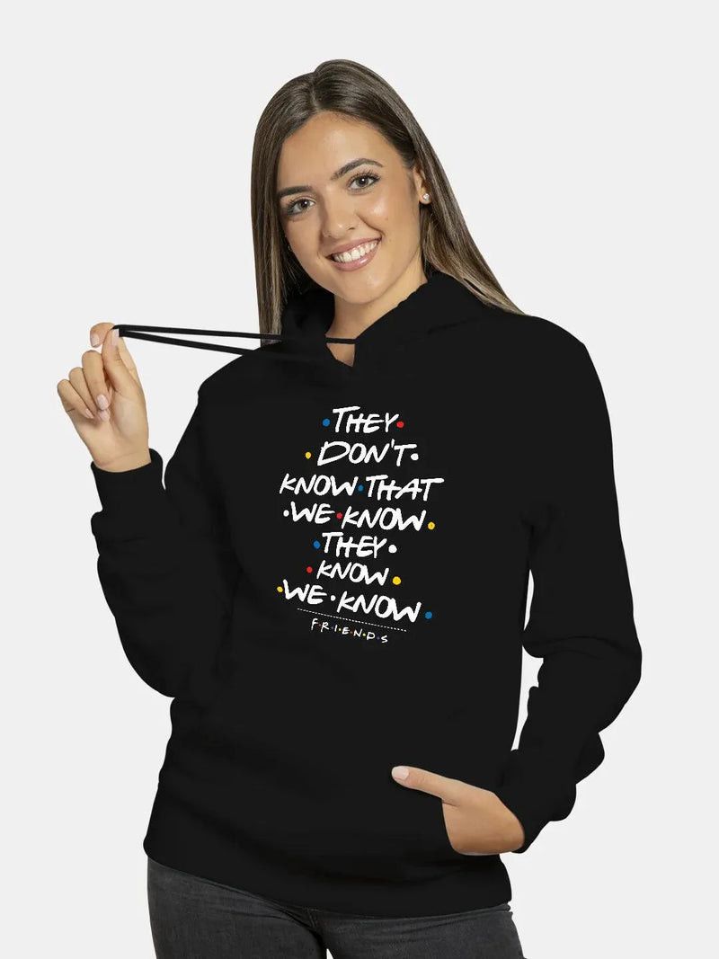They don`t know Friends Womens Hoodie Black Colour - ThePeppyStore