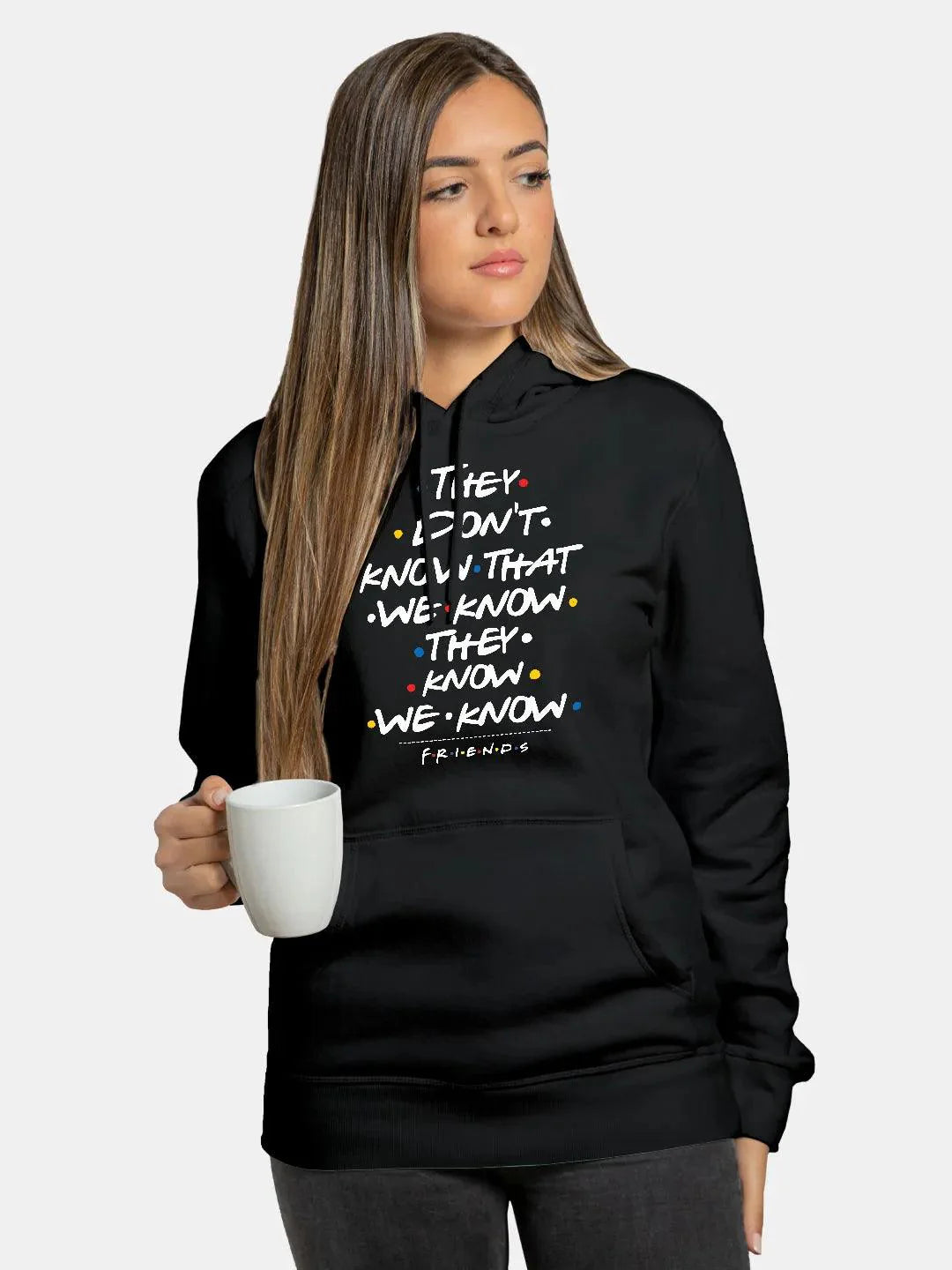 They don`t know Friends Womens Hoodie Black Colour - ThePeppyStore