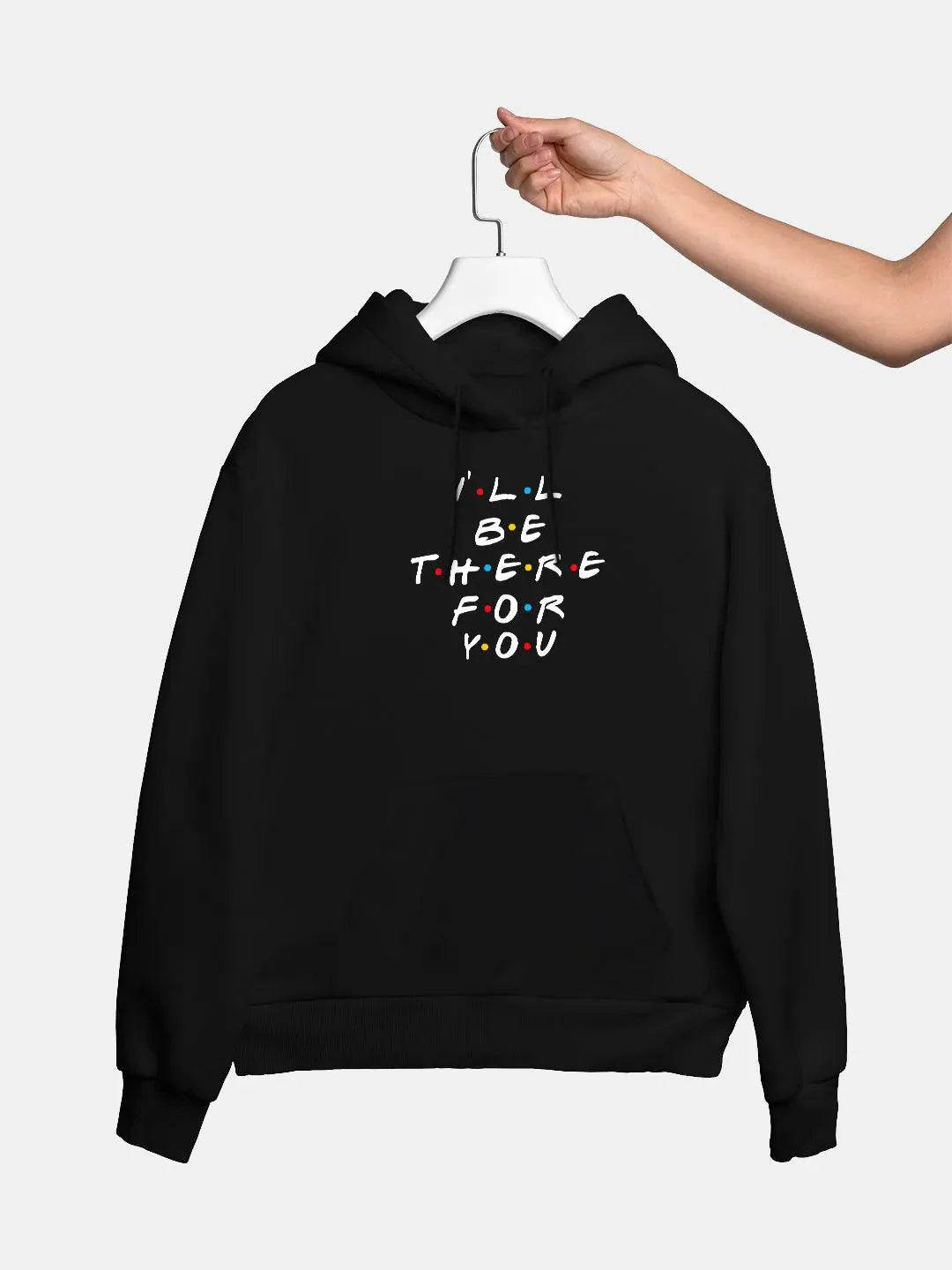 Friends - I'll Be there For You =  Womens Hoodie Black Colour - ThePeppyStore