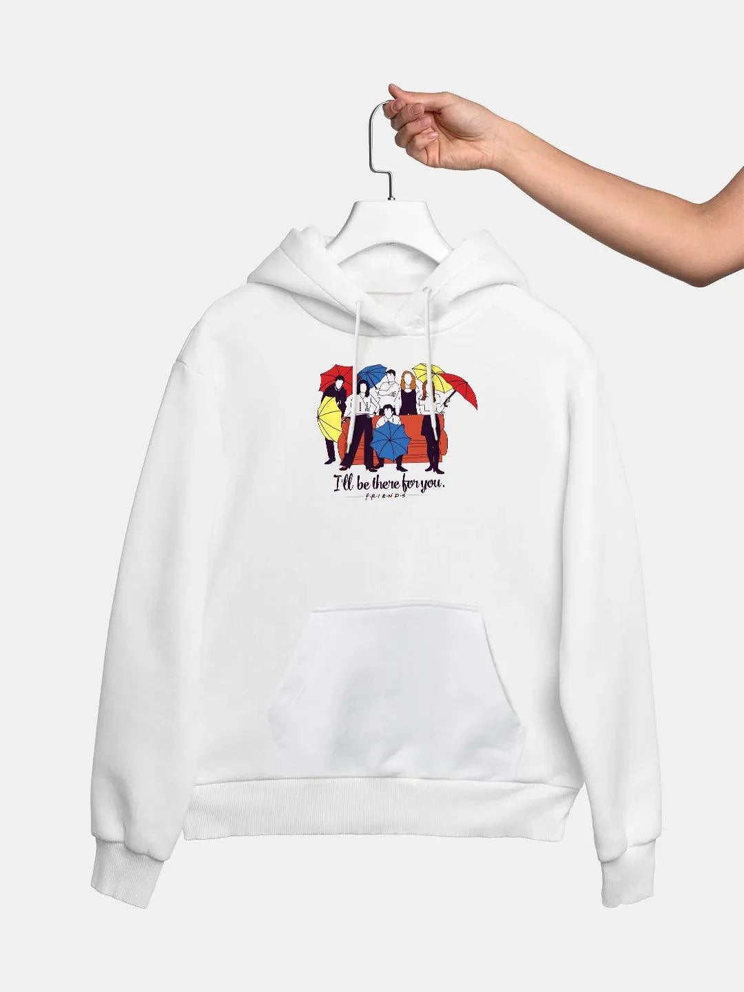 Friends - I'll Be there For You =  Womens Hoodie White Colour - ThePeppyStore